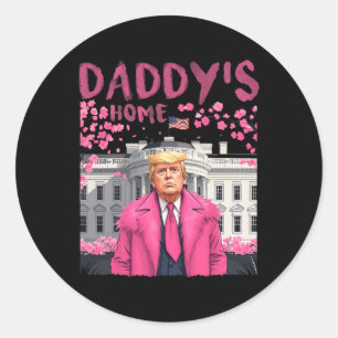 Trump-Präsident Daddys Zuhause Nimm America Ck Runder Aufkleber