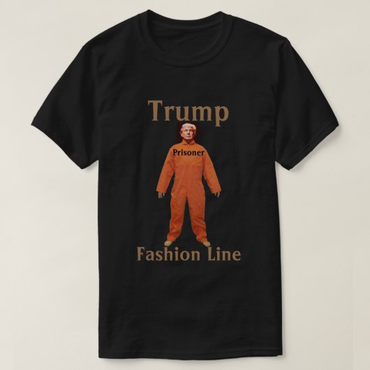 Trump Prisoner Fashion Line T - Shirt (Design vorne)