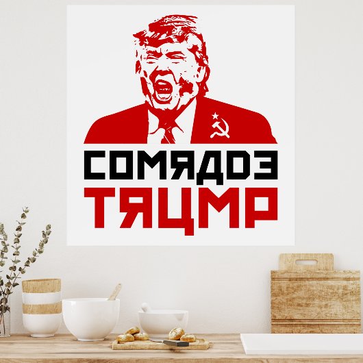 Trump Protest Poster 2017: "COMRADE TRUMP" (Küche)