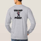 "Trump Pump" Hoodie-T - Shirt (Rückseite)