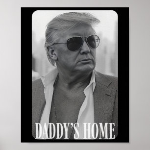 Trump Republican Women's Day Daddy's Zuhause P Poster