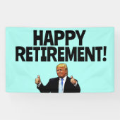 TRUMP RETIREMENT PARTY BANNER (Horizontal)