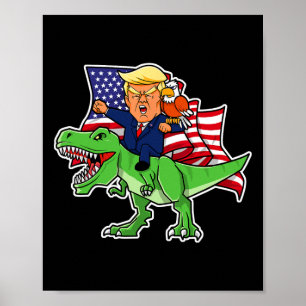 Trump Riding A Dinosaur Trex Funny Merica Patrioti Poster