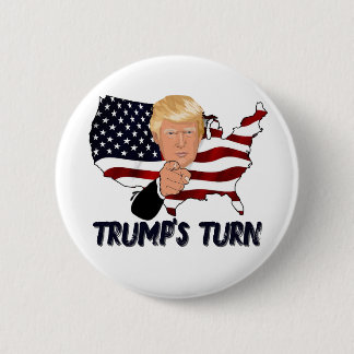 Trump’s turn badge button