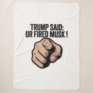 Trump sagte: Du bist Fired Musk! Politische Erklär Sherpadecke