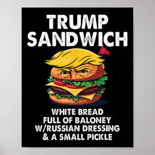 Trump-Sandwich Weißbrot voller Loney Lustige Polit Poster