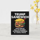 Trump Sandwich weißes Brot voll von Baloney Funny  Karte (Gelbe Blume)