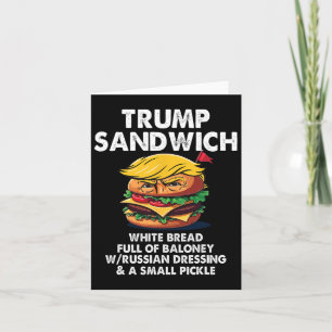 Trump Sandwich weißes Brot voll von Baloney Funny  Karte