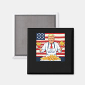 Trump Serving Mcdonalds Fries Magnet (Vorderseite/Rückseite)