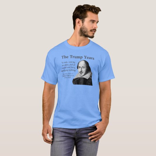 Trump, Shakespeare Zitat, blau T-Shirt (Vorne ganz)