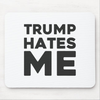 Trump-Shirt - Trump hasst mich Mousepad