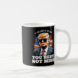 Trump-Shirt, wenn du am besten kommst, nicht ich Kaffeetasse
