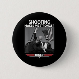 Trump-Shooting macht mich stärker schockieren Button