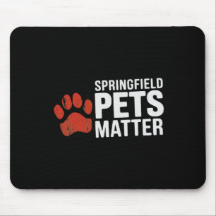 Trump sie essen die Hunde Katzen Springfield Pe Mousepad