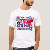 Trump Sie werden 2016 eingestellt T-Shirt (Vorderseite)