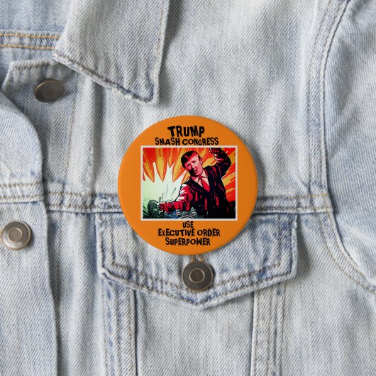 Trump smassierter Kongress Button (Beispiel)