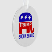 Trump So eine Schande! Ornament (Vorderseite)