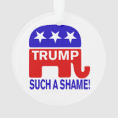 Trump So eine Schande! Ornament (Rückseite)