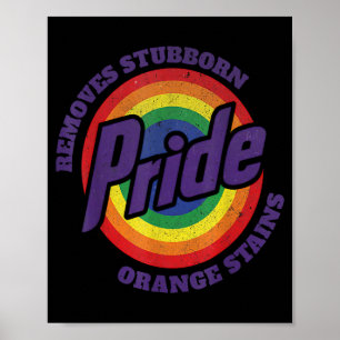 Trump soll Stubborn Orange Stains Pride entfernen Poster