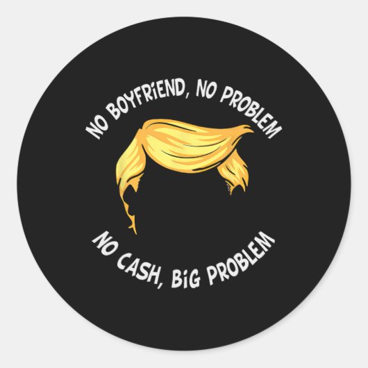 Trump Sprichwort Kein Freund kein Problem kein Pro Runder Aufkleber (Vorderseite)