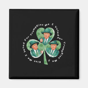Trump St. Patrick's Day 2025 Lustig Küss mich, ich Magnet