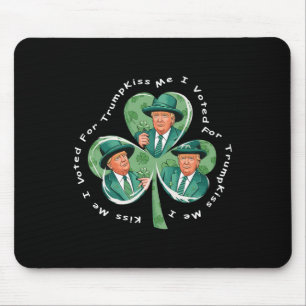 Trump St. Patrick's Day 2025 Lustig Küss mich, ich Mousepad
