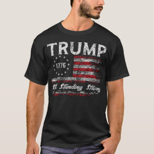Trump Stehend noch starker Präsident Donald Trump T-Shirt