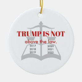 Trump steht nicht über den juristischen Scales der Keramik Ornament