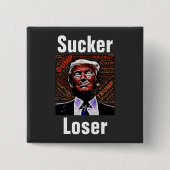 Trump Sucker/Loser-Button Button (Vorderseite)