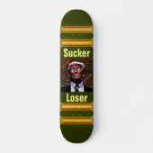 Trump Sucker/Loser Skateboard (Vorne)