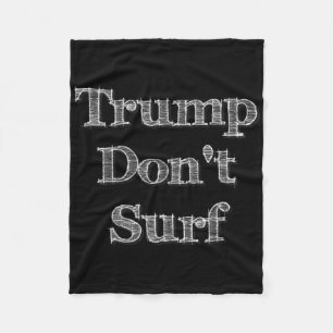 Trump surft nicht lustig funny ironisch politische fleecedecke