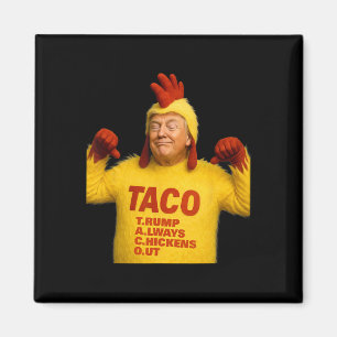 Trump Taco Trump kneift immer  Magnet