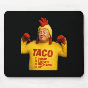 Trump Taco Trump kneift immer Mousepad