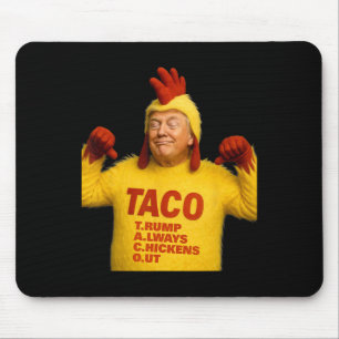 Trump Taco Trump kneift immer  Mousepad