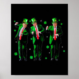 Trump-Tanz Trump 2024 zum St. Patricks Day Poster