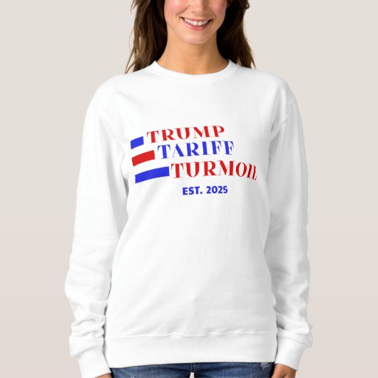 TRUMP-TARIFE SWEATSHIRT (Vorderseite)