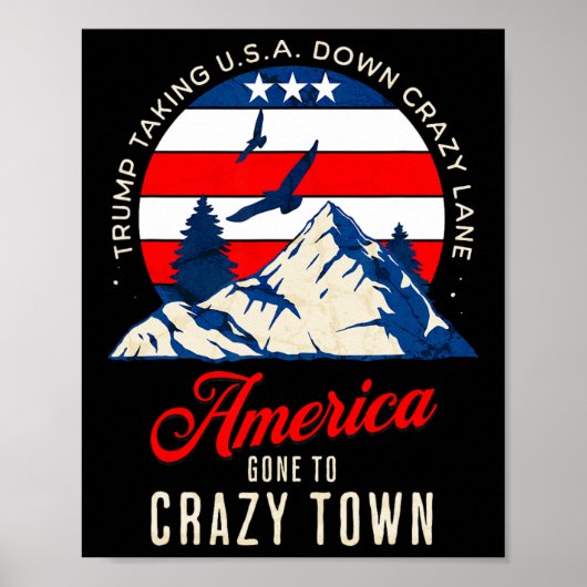 Trump Tariffs Crazy And Taking Usa Down Crazy Lane Poster (Vorne)