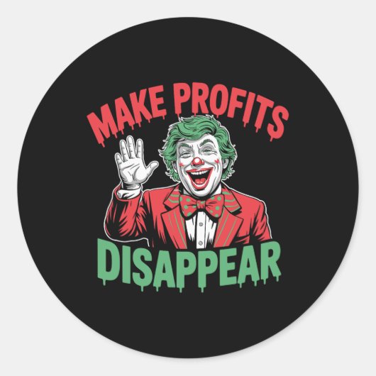 Trump Tariffs Recession Meme Make Profits Disappea Runder Aufkleber (Vorderseite)