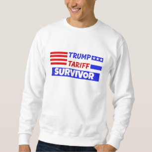 TRUMP-TARIFÜBERLEBUNG SWEATSHIRT
