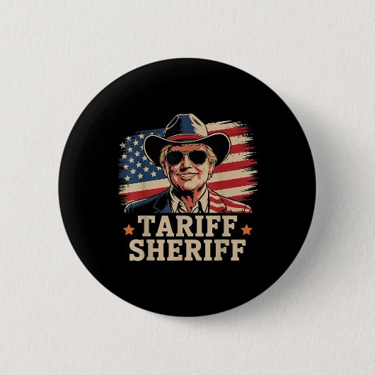 Trump Tarriffs Tariff Sheriff Präsident Trump Tari Button (Vorderseite)