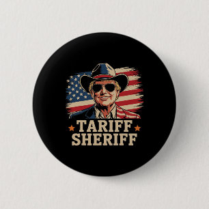 Trump Tarriffs Tariff Sheriff Präsident Trump Tari Button