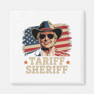 Trump Tarriffs Tariff Sheriff Präsident Trump Tari Magnet