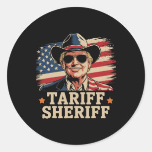 Trump Tarriffs Tariff Sheriff Präsident Trump Tari Runder Aufkleber