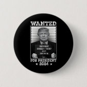 Trump Tasse schot für U.S. Gewollt Präsident 2024  Button (Vorderseite)