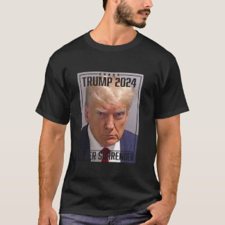 Trump Tasse Shot Vote Trump 2024 Mugshot Niemals S T-Shirt