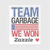 Trump - Team Garbage We Won Aufkleber (Blatt)