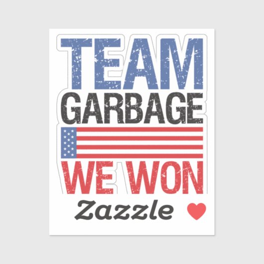 Trump - Team Garbage We Won Aufkleber (Blatt)