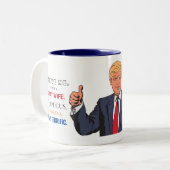 Trump Terrific Ehefrau Aber andere verlieren die T Zweifarbige Tasse (Vorderseite Links)