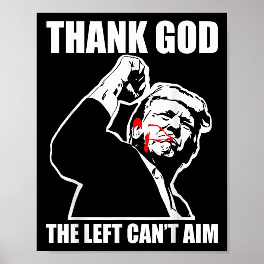Trump Thank God The Left Can't Aim , Small, Black  Poster (Vorne)