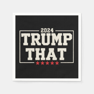 Trump That 2024 47. US-Präsident Vintage Serviette
